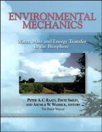 Environmental Mechanics Water, Mass and Energy Transfer in the Biosphere