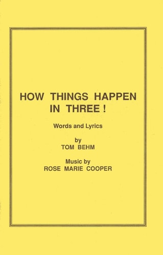 How Things Happen in Three!