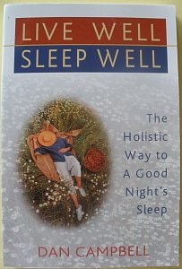 Live Well, Sleep Well The Holistic Way to a Good Night's Sleep