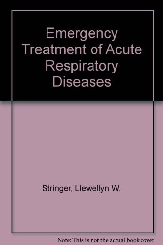 Emergency Treatment of Acute Respiratory Diseases