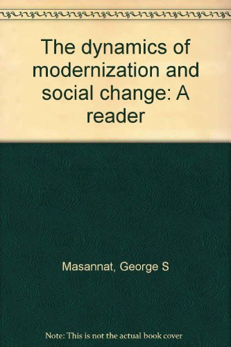 The dynamics of modernization and social change: A reader