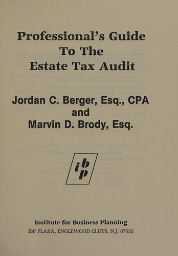 Professional's Guide to the Estate Tax Audit