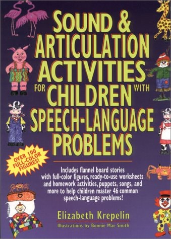 Sound and Articulation Activities for Children with Speech-Language Problems