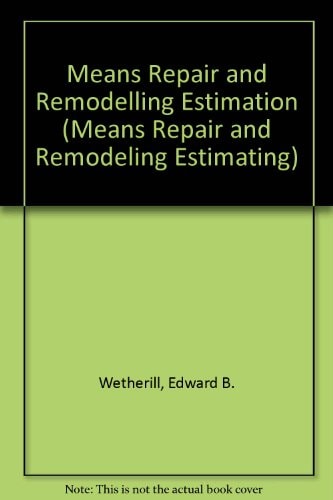 Means Repair and Remodeling Estimating