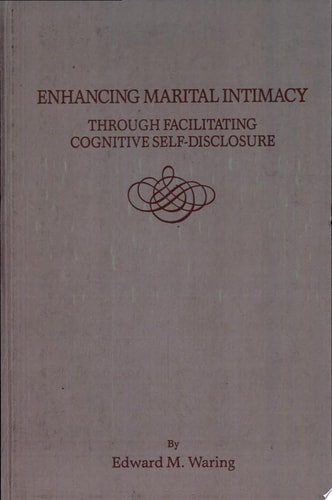 Enhancing Marital Intimacy Through Facilitating Cognitive Self-disclosure