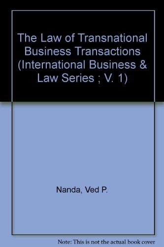 The Law of Transnational Business Transactions (International Business & Law Series ; V. 1)