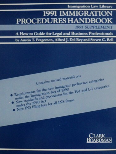 1989 Immigration Procedures Handbook A how to Guide for Legal and Business Professionals