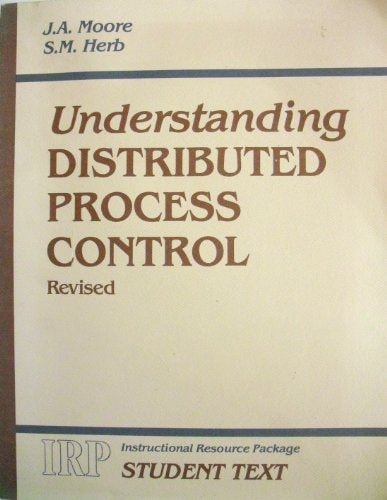 Understanding Distributed Process Control