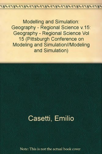Modeling and Simulation Proceedings of the Fifteenth Annual Pittsburgh Conference, Held April 19-20, 1984