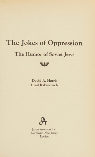 The Jokes of Oppression: The Humor of Soviet Jews