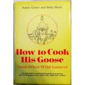 How to Cook His Goose