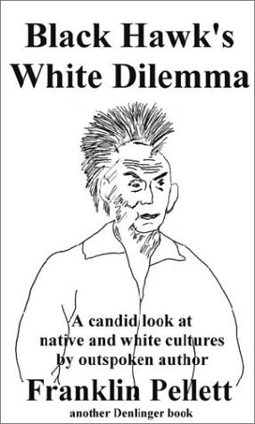 Black Hawk's White Dilemma