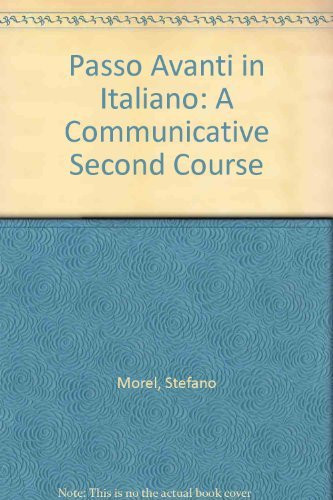 Passo Avanti in Italiano: A Communicative Second Course (Italian Edition)