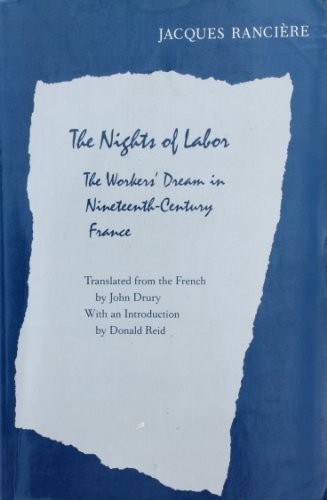 The Nights of Labor: The Workers' Dream in Nineteenth Century France