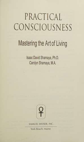 Practical Consciousness Mastering the Art of Living