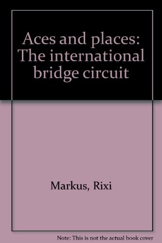 Aces and Places The International Bridge Circuit