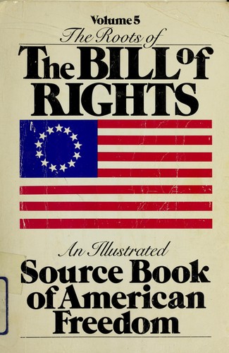 Roots of the Bill of Rights: An Illustrated Documentary History (Roots Bill of Rights 5v Ppr)