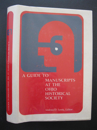 A Guide to Manuscripts At the Ohio Historical Society