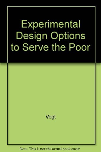 Experimental Design Options to Test Various Approaches to Delivering Legal Services to the Poor