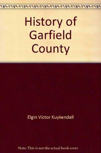 History of Garfield County
