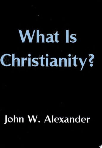 What Is Christianity?