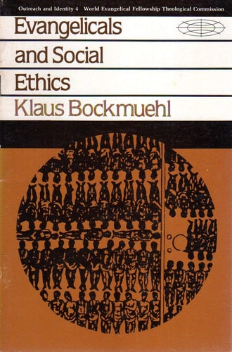 Evangelicals and Social Ethics A Commentary on Article 5 of the Lausanne Covenant