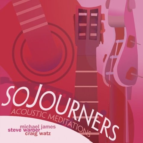 Sojourners: Acoustic Meditations