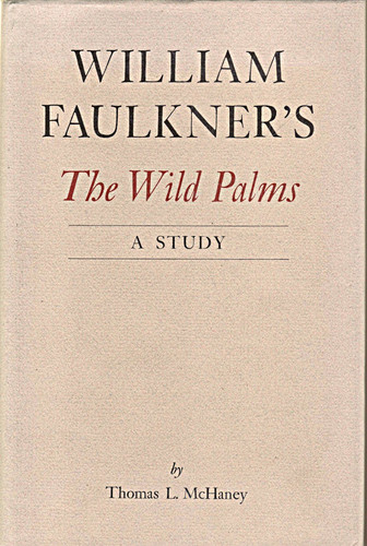 William Faulkner's the Wild Palms: A Study