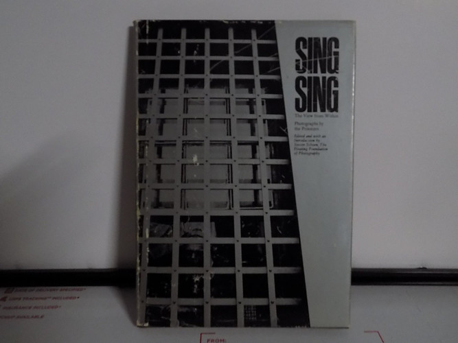 Sing Sing: The view from within