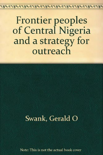 Frontier peoples of Central Nigeria and a strategy for outreach