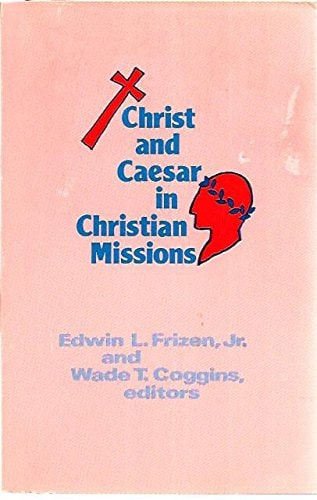 Christ and Caesar in Christian Missions