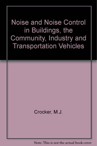 Noise and Noise Control, Vol. 1