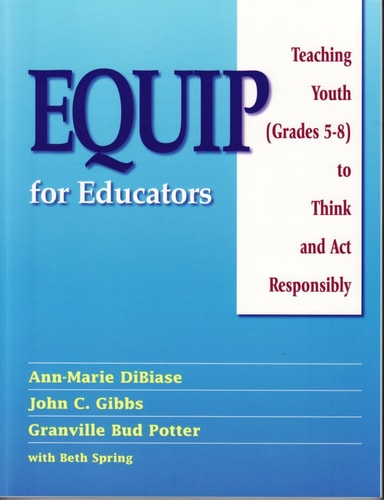 EQUIP for Educators Teaching Youth (grades 5-8) to Think and Act Responsibly