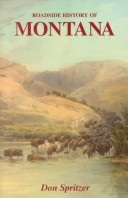 Roadside History of Montana (Roadside History Series)