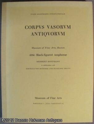 Corpus Vasorum Antiquorum Attic Black-figured Amphorae. Museum of fine arts, Boston, Fasc. 1