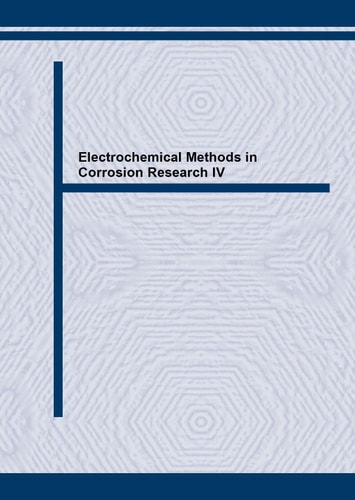 Electrochemical Methods in Corrosion Research: Proceedings of the 4th International Symposium Held in Espoo, Finland, July 1-4, 1991