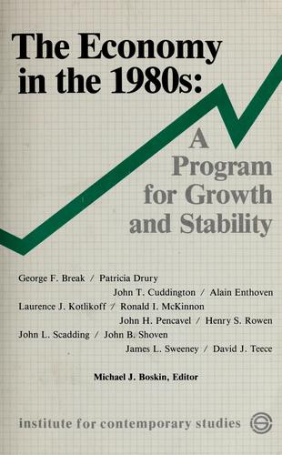 The Economy in the 1980s: A Program for Growth Stability