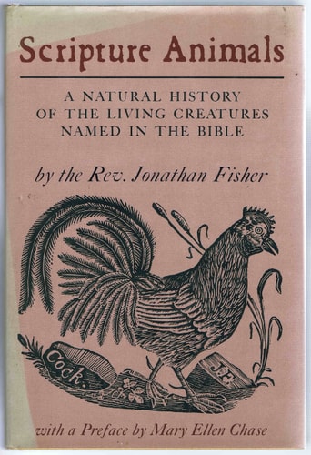 Scripture Animals: A Natural History of the Living Creatures Named in the Bible