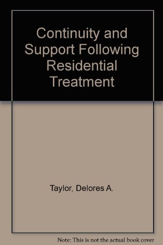 Continuity and Support Following Residential Treatment