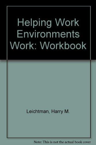 Helping Work Environments Work