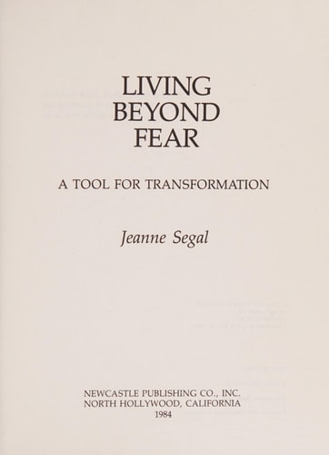 Living Beyond Fear A Tool for Transformation