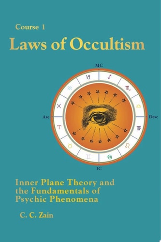 CS01 Laws of Occultism Inner Plane Theory and the Fundamentals of Psychic Phenomena