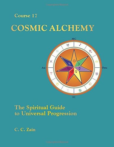 Cosmic Alchemy: The Spiritual Guide to Universal Progression