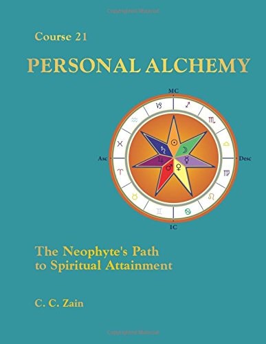 Personal Alchemy: The Neophyte's Path to Spiritual Attainment