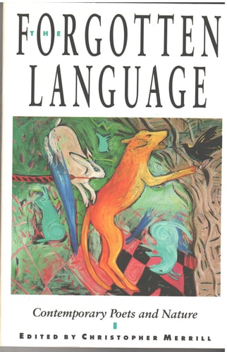 The Forgotten Language: Contemporary Poets and Nature