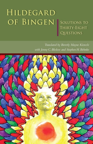 Hildegard of Bingen Solutions to Thirty-eight Questions