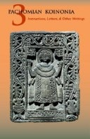 Pachomian Koinonia: Instructions, letters, and other writings of Saint Pachomius and his disciples