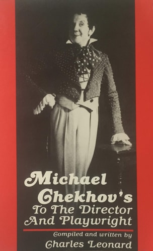 Michael Chekhov's To the Director and Playwright