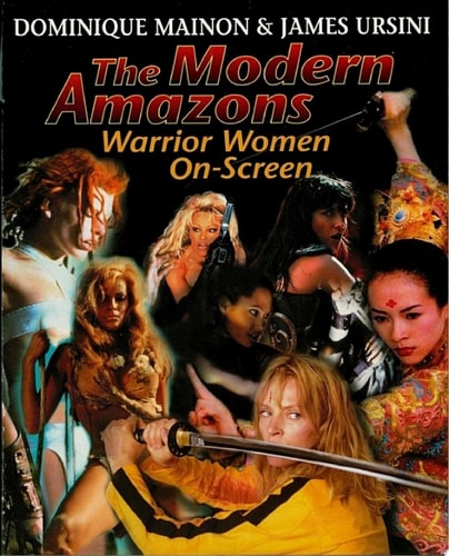 The Modern Amazons Warrior Women On-Screen