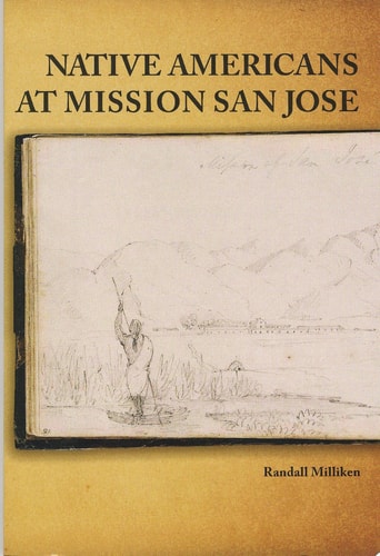 Native Americans at Mission San Jose (Ballena Press Anthropological Papers)